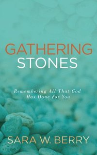 bokomslag Gathering Stones