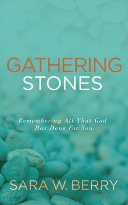 Gathering Stones 1