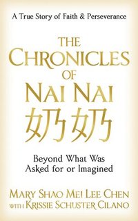 bokomslag The Chronicles of Nai nai   