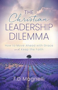 bokomslag Christian Leadership Dilemma