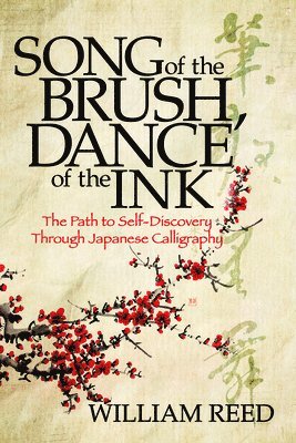 bokomslag Song of the Brush, Dance of the Ink