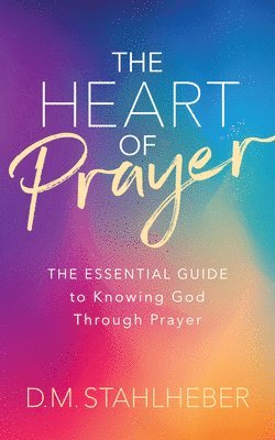 The Heart of Prayer 1