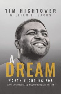 bokomslag Dream Worth Fighting For