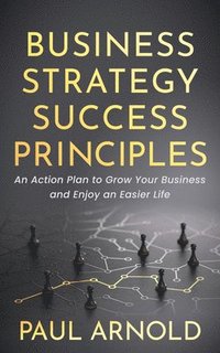 bokomslag Business Strategy Success Principles
