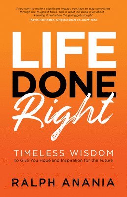Ralph Anania - Life Done Right, Häftad