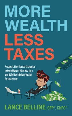 bokomslag More Wealth, Less Taxes