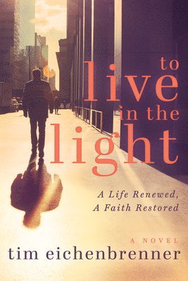 bokomslag To Live in the Light