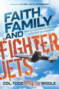 bokomslag Faith, Family and Fighter Jets