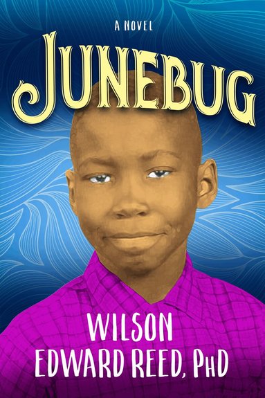 Wilson Edward Reed - Junebug, Häftad