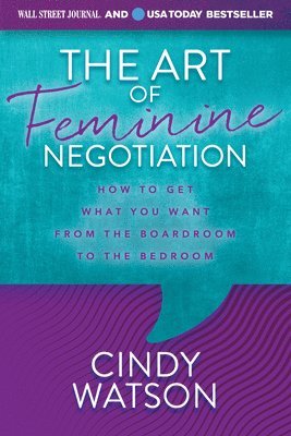 bokomslag The Art of Feminine Negotiation