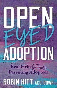 bokomslag Open Eyed Adoption