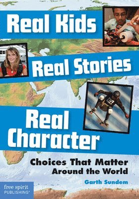 Real Kids, Real Stories, Real Character 1