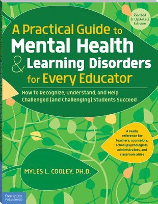 Myles L. Cooley, Myles L Cooley - Practical Guide to Mental Health & Learning Disorders for Every Educator, Häftad