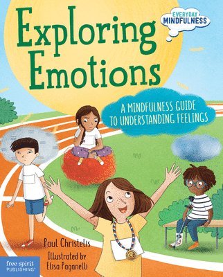 Exploring Emotions: A Mindfulness Guide to Understanding Feelings 1