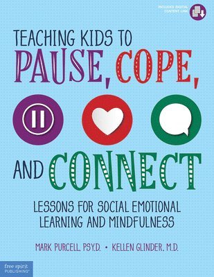 bokomslag Teaching Kids to Pause, Cope, and Connect