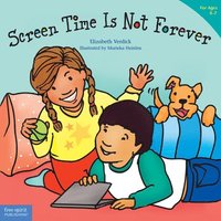 bokomslag Screen Time Is Not Forever