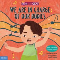 bokomslag We Are in Charge of Our Bodies (We Say What's Okay)