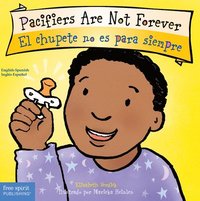 bokomslag Pacifiers Are Not Forever / El chupete no es para siempre Board Book