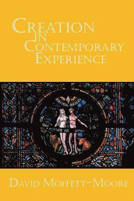 Creation in Contemporary Experience 1