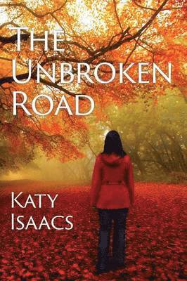 The Unbroken Road 1