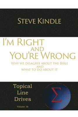 Steve Kindle - I'm Right and You're Wrong, Häftad