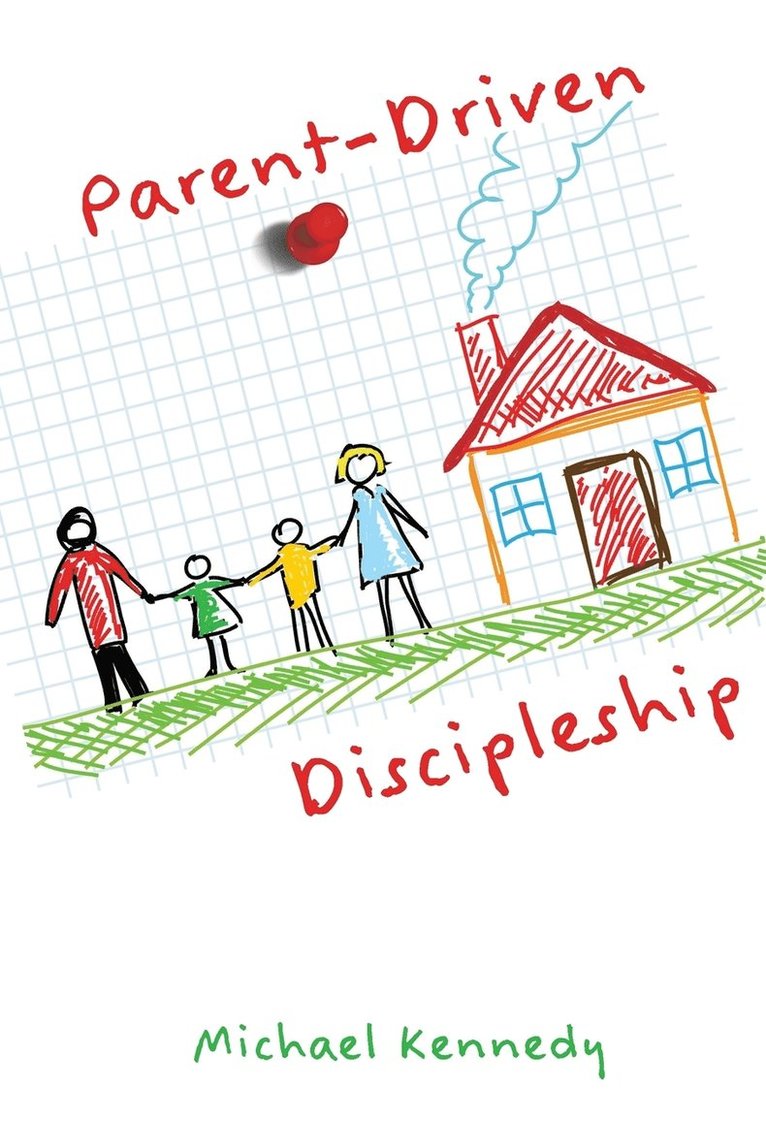 Parent-Driven Discipleship 1
