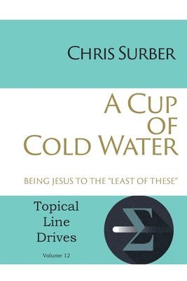 Chris Surber - Cup of Cold Water, Häftad
