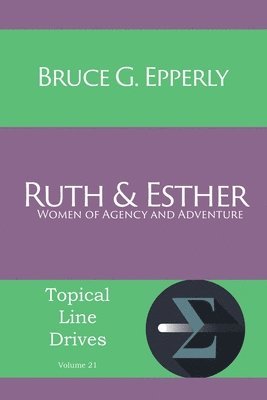 Bruce G Epperly, Bruce G. Epperly - Ruth and Esther, Häftad
