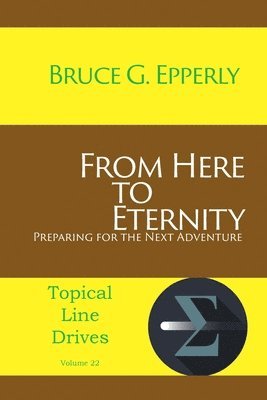 Bruce G Epperly, Bruce G. Epperly - From Here to Eternity, Häftad