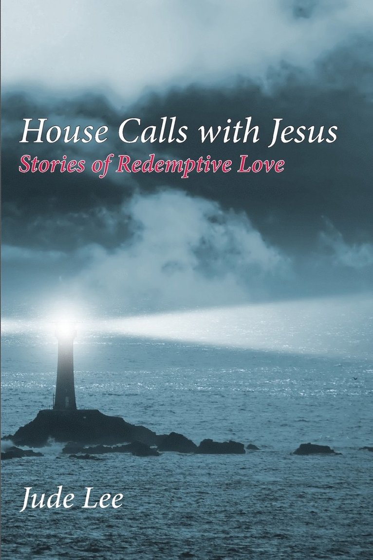 House Calls with Jesus 1