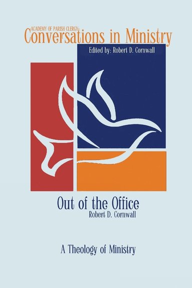 Robert D Cornwall - Out of the Office, Häftad