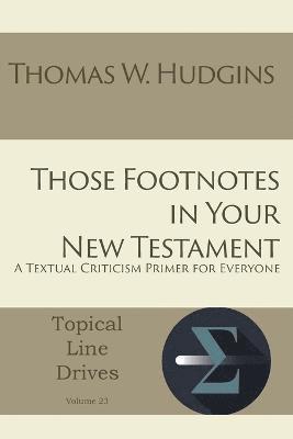 Those Footnotes in Your New Testament 1