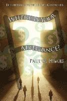 Where Is Your Allegiance