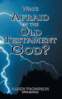 bokomslag Who's Afraid of the Old Testament God?