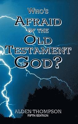 Who's Afraid of the Old Testament God? 1