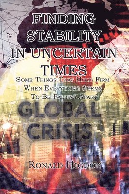 Finding Stability in Uncertain Times 1