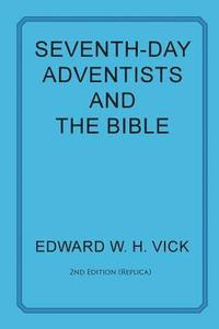 bokomslag Seventh-Day Adventists and the Bible