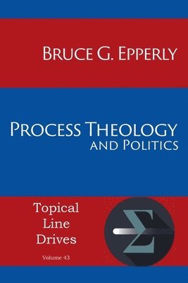 Process Theology and Politics 1