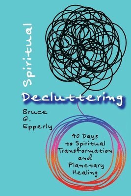 bokomslag Spiritual Decluttering