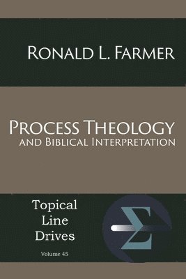 Process Theology and Biblical Interpretation 1