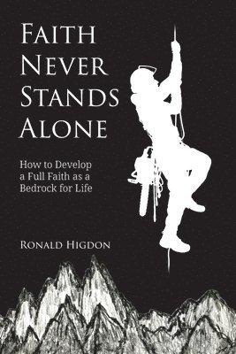 bokomslag Faith Never Stands Alone