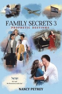bokomslag Family Secrets 3 - Prophetic Destinies