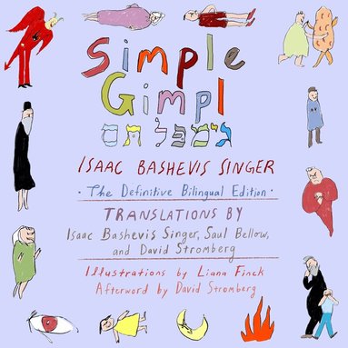 Isaac Bashevis Singer - Simple Gimpl, Inbunden