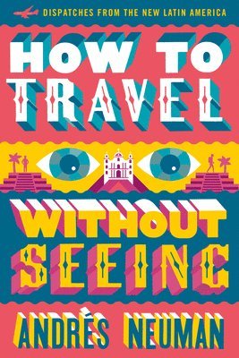 How To Travel Without Seeing 1