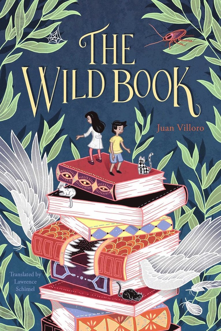 Juan Villoro, Lawrence Schimel - Wild Book, Inbunden
