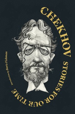 Chekhov: Stories For Our Time 1