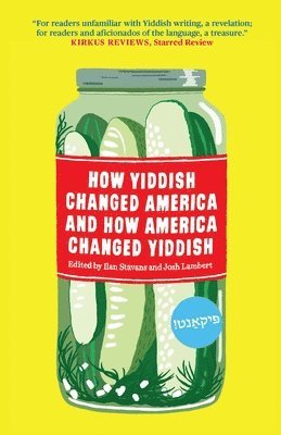 bokomslag How Yiddish Changed America and How America Changed Yiddish