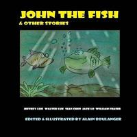 bokomslag John The Fish & Other Stories