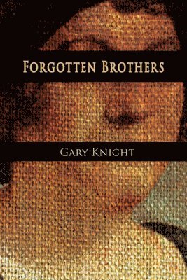 Gary Knight - Forgotten Brothers, Häftad