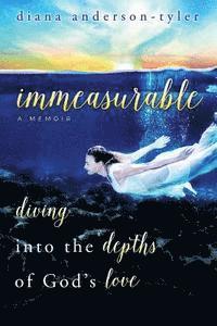 bokomslag Immeasurable: Diving Into the Depths of God's Love